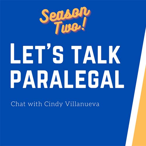 Let's Talk Paralegal with Cindy Villanueva